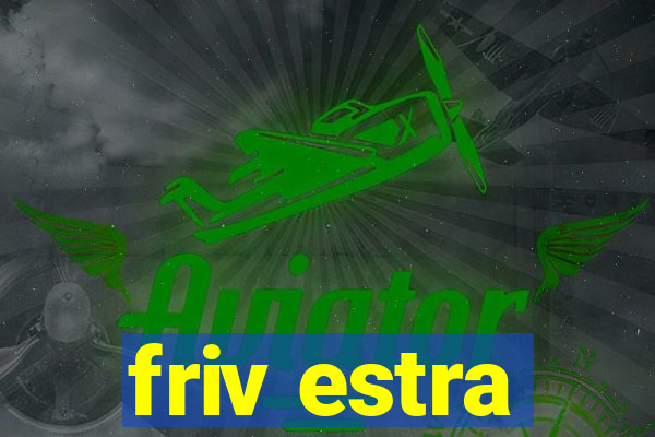 friv estra